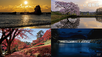 【波立海岸（いわき市）、芳水の桜（福島市）、蛇の鼻の紅葉（本宮市）、乙字ヶ滝（玉川村）】